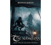 The Nameless: Book Three of the Pendulum Series