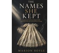 The Names She Kept: A gripping dual-timeline psychological thriller full of secrets, clues, and a twist you’ll never see coming