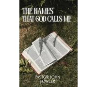 The Names That God Calls Me