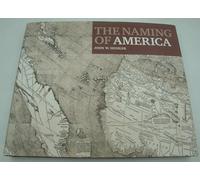 The Naming of America: Martin Waldseemuller's 1507 World Map and the Cosmographiae Introductio