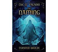 The Naming: The 13th Paladin (Volume II)