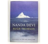 The Nanda Devi: A Journey to the Last Sanctuary (The Hungry Student)