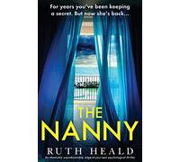 The Nanny: An absolutely unputdownable, edge-of-your-seat psychological thriller