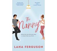 The Nanny : an unmissable spicy romance