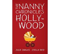 The Nanny Chronicles of Hollywood
