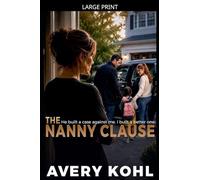 The Nanny Clause (A Wronged Woman's Revenge)