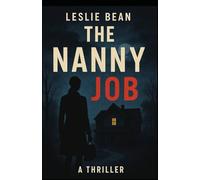 The Nanny Job: A Psychological Novella