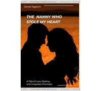 The Nanny Who Stole My Heart