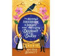 The Nanny's Handbook to Magic and Managing Difficult Dukes