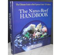 The Nano-Reef Handbook