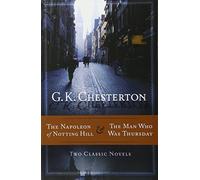 The Napoleon of Notting Hill and the Man Who Was Thursday