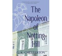 The Napoleon of Notting Hill (Warbler Classics Annotated Edition)