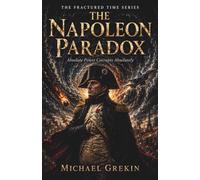 The Napoleon Paradox: 6 (The Fractured Time Series)
