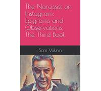 The Narcissist on Instagram: Epigrams and Observations: The Third Book: 3