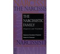The Narcissistic Family : Diagnosis and Treatment