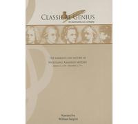 The Narrated Life History of Wolfgang Amadeus Mozart: January 27, 1756 - December 5, 1791 (Classical Genius Composer)