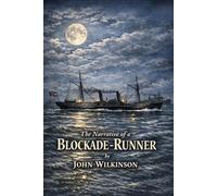The Narrative of a Blockade-Runner