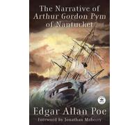The Narrative of Arthur Gordon Pym of Nantucket