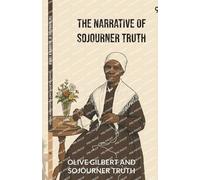 The Narrative Of Sojourner Truth (Edition1)