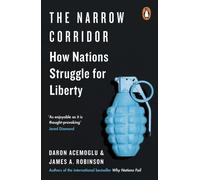 The Narrow Corridor : How Nations Struggle for Liberty