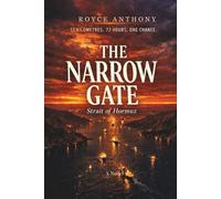 THE NARROW GATE: Strait of Hormuz