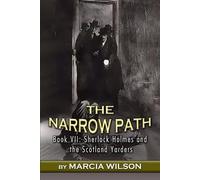 The Narrow Path: 7 (Sherlock Holmes and the Scotland Yarders)