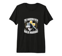 The Narrow Path Builds Warriors Christian Premium T-Shirt