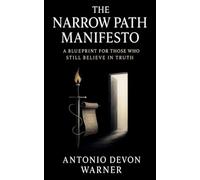 The Narrow Path Manifesto