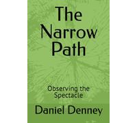 The Narrow Path: Observing the Spectacle