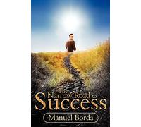 The Narrow Road To Success