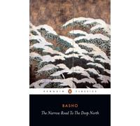 The Narrow Road to the Deep North and Other Travel Sketches