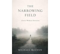 The Narrowing Field: Choice Without Direction