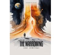 The Narrowing: Lost Heritage