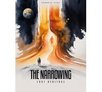 The Narrowing: Lost Heritage