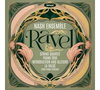 Nash Ensemble - Ravel: String Quartet/Piano Trio/Introduction And Allegro/...