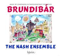 The Nash Ensemble - Brundibar - Music by composers in Theresienstadt (1941 1945)