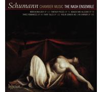 The Nash Ensemble - Schumann: Chamber Music