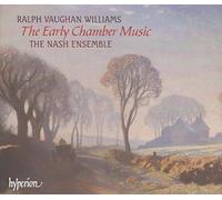 The Nash Ensemble - Vaughan Williams: The Early Chamber Works