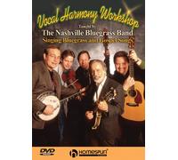 The Nashville Bluegrass Band: Vocal Harmony Workshop [DVD] [NTSC]