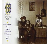 The Nashville Bluegrass Band - Waitin' For The Hard Times To Go