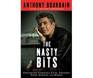 The Nasty Bits: Collected Varietal Cuts, sable Trim, Scraps, and Bones
