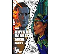 The Nathan Daniels Saga: Part 7