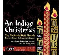 The Nathaniel Dett Chorale - An Indigo Christmas