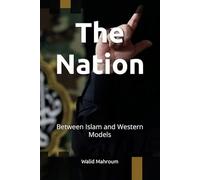The Nation: Between Islam and Western Models