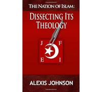 The Nation of Islam: Dissecting Its Theology