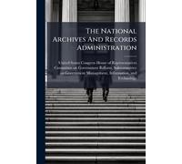 The National Archives And Records Administration