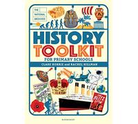The National Archives History Toolkit for Primary Schools – A unique approach to teaching history