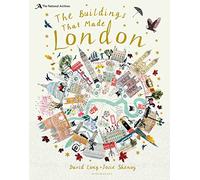 The National Archives: The Buildings That Made London