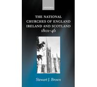 The National Churches of England, Ireland, and Scotland 1801-46