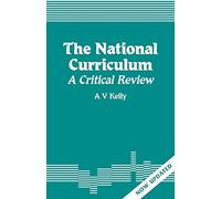 The National Curriculum: A Critical Review (Effective Classroom Behaviour)